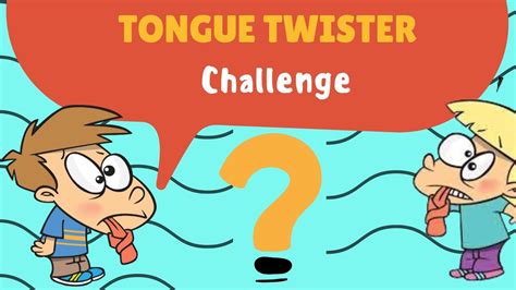 Tongue Twister Challenge Youtube