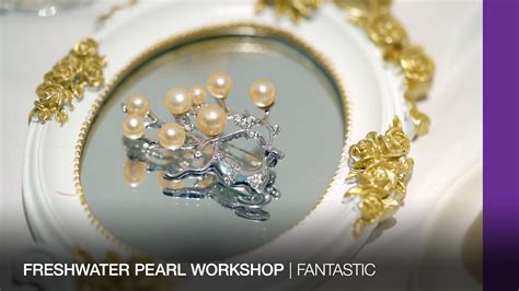 Fantastic Freshwater Pearl Workshop Youtube