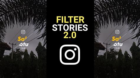 This filter has gained traction on tiktok as creators use it to spread psas and messages with the world. CARA MENGGUNAKAN FILTER STORIES 2.0 DI INSTAGRAM - YouTube