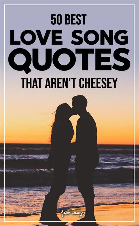Best Love Song Quotes That Aren T Corny Or Cheesy Love Song Quotes Country Love Songs