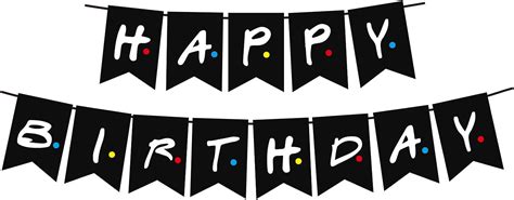 Happy Birthday Banner For Friends Themed Birthday Party