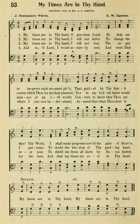 With more time on their hands, many people would like to become mature students. Glad Tidings in Song 53. My times are in Thy hand, O ...