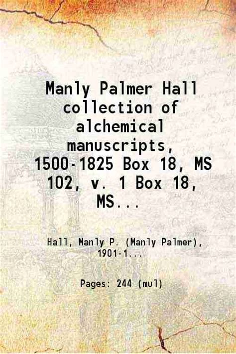 Manly Palmer Hall Collection Of Alchemical Manuscripts 1500 1825