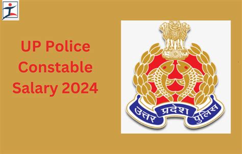 UP Police Constable Salary 2024 In Hand Salary Structure Pay Scale