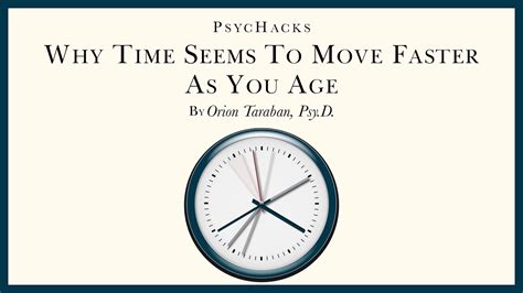 Why Time Seems To Move Faster As You Age The Relationship Between