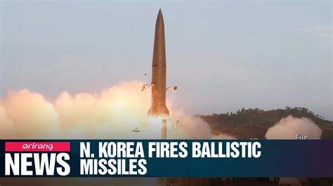 N Korea Fires Two Short Range Ballistic Missiles Towards East Sea On Wednesday Youtube