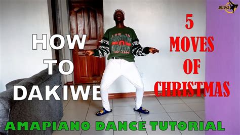 How To Dance Amapiano Amapiano Moves You Must Know Dakiwe Dance