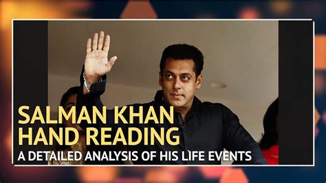 Salman Khans Hand Reading Palmistry Youtube