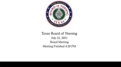 Texas Bon Texas Board Of Nursing July 22 2021 Youtube