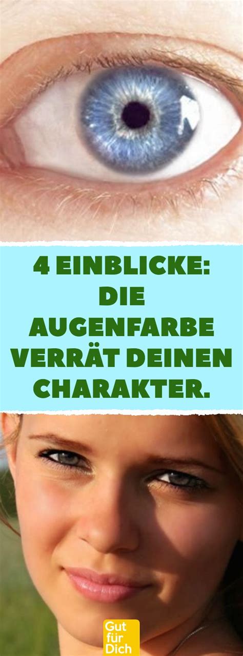 Augenfarbe Verrät Deinen Charakter Augen Farbe Augenfarbe Menschen