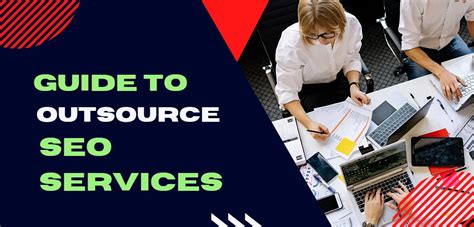 Your Comprehensive Guide To Outsource Seo Services By Invedus