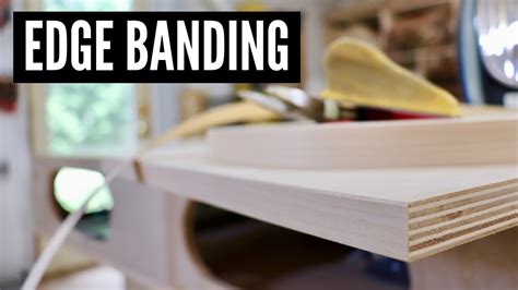 How To Apply Edge Banding // WOODWORKING TIPS - YouTube