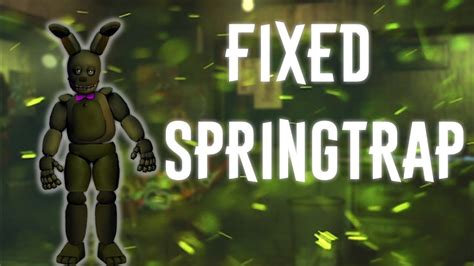 Fixed Springtrap