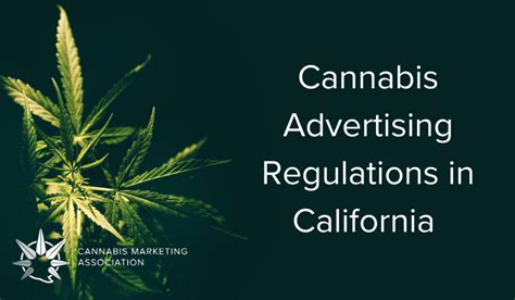 Cannabis Advertising Regulations In California Cannabis Marketing Association