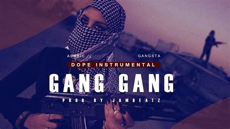 Arabic Hiphop Rap Instrumental Gang Gang Prod By Jambeatz 2018