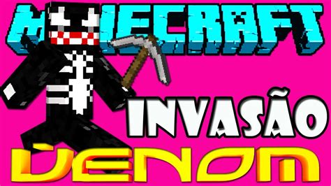 Minecraft Venom E Os Aventureiros Multiplayer 2 Invadindo A Mina