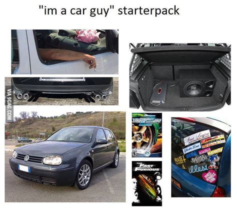 The Car Guy Starter Pack 9gag