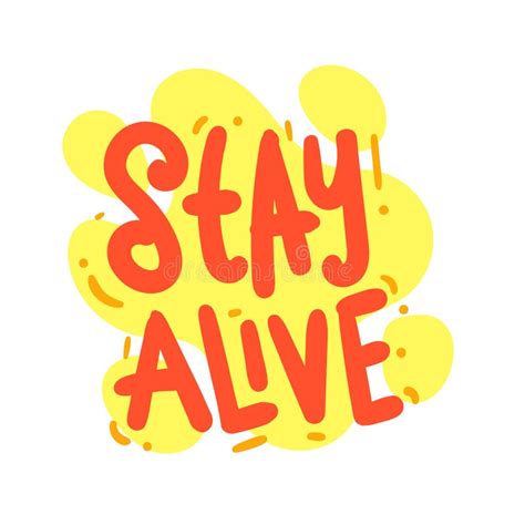 Stay Alive Quote Text Typography Design Graphic Vector Stock Vector