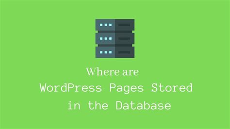Where Are Wordpress Pages Stored In The Database By Amar Medium