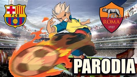 Ünder el shaarawy lorenzo pellegrini gonalons bruno peres ł. INAZUMA ROMA | Canción Roma vs Barcelona 3-0 (Parodia ...