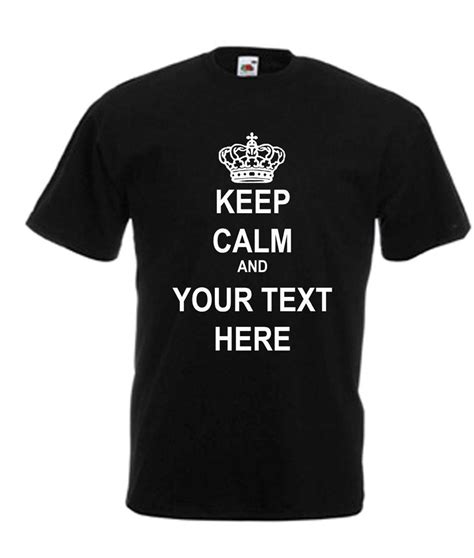Keep Calm And Your Choice Tshirt Unisex Mens Womens Personalised Custom