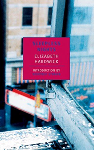 sleepless nights new york review books classics hardwick elizabeth o brien geoffrey
