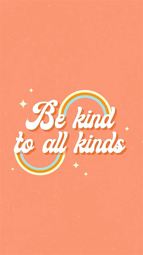 Be Kind To All Kinds Quote Aesthetic Peach Quote Orange Quotes