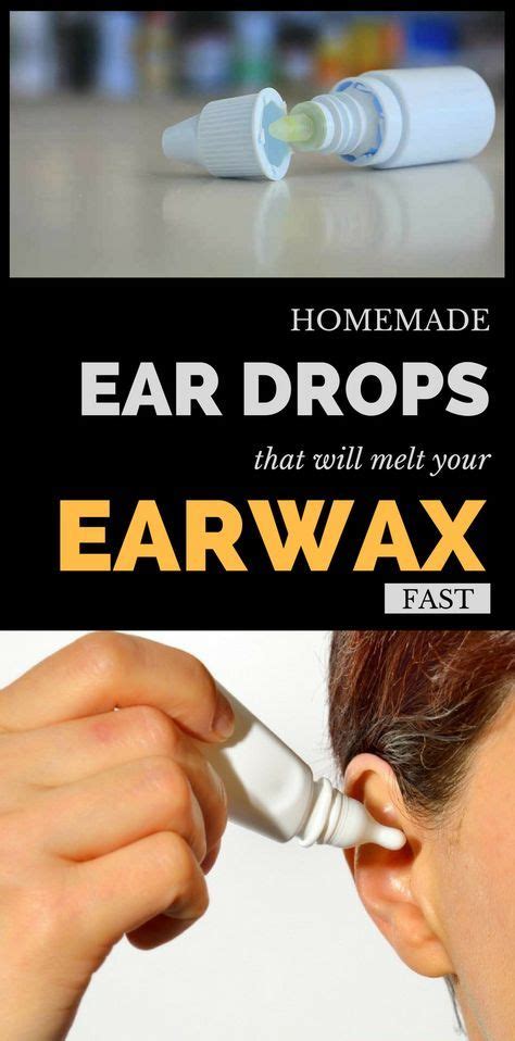 Homemade Ear Drops That Will Melt Your Earwax Fast Ear Wax Ear Wax