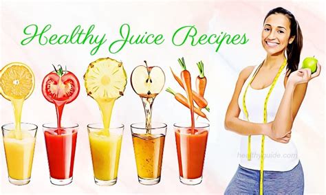 List Of 25 Best Healthy Juice Recipes For Energy Immune System And Detox