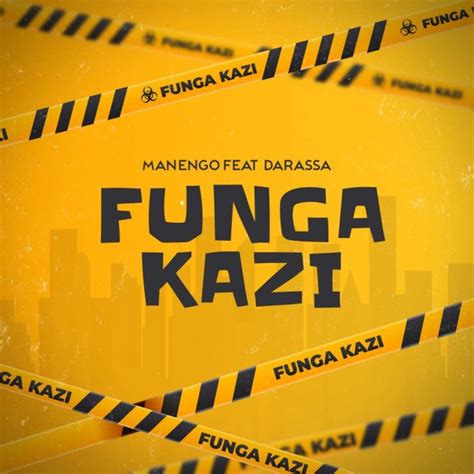 Audio Manengo Ft Darassa Funga Kazi Download Dj Mwanga