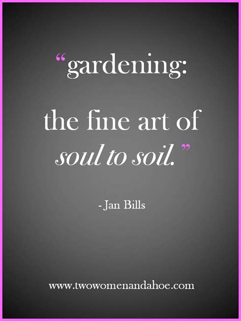If he has family, he's rich. Our Definition of Gardening - Two Women and a Hoe®