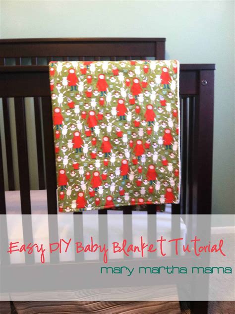 Easy Diy Baby Blanket Tutorial Mary Martha Mama