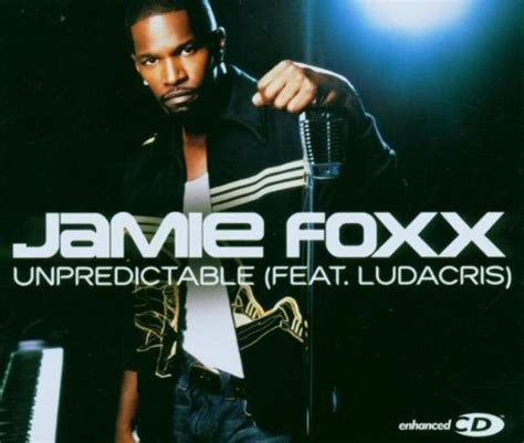 Unpredictable Single Jamie Foxx Songs Reviews Credits Allmusic