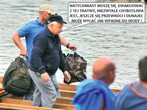 To connect with jarosław kaczyński memy, log in or create an account. Zdjęcia: Dlaczego Jarosław Kaczyński ucieka z tratwy? MEMY ...
