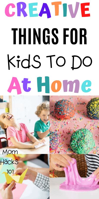 8 Creative And Fun Stay At Home Activities For Kids Mom Hacks 101