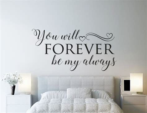 You will forever be my always. Add romance with this You Will Forever Be My Always Wall ...