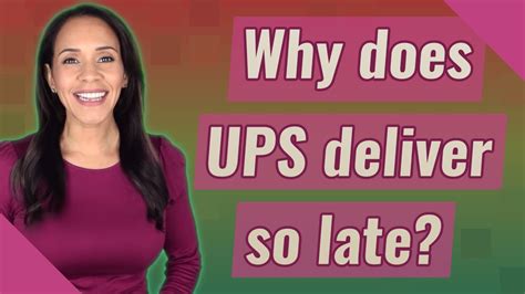 Why Does Ups Deliver So Late Youtube