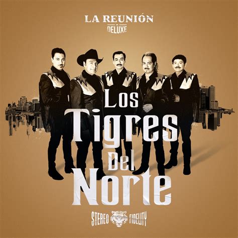 La Reuni N Deluxe Lbum De Los Tigres Del Norte En Apple Music