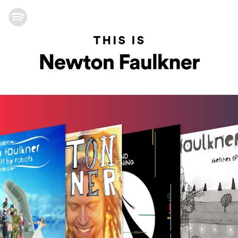 This Is Newton Faulkner Playlist By Spotify Spotify