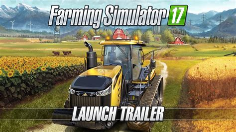 Landwirtschafts Simulator 17 Der Offizielle Launch Trailer Ist Da