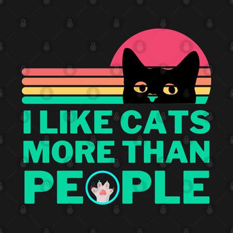 I Like Cats More Than People I Like Cats More Than People T Shirt