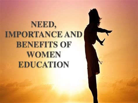 Need Importance And Benefits Of Women Education