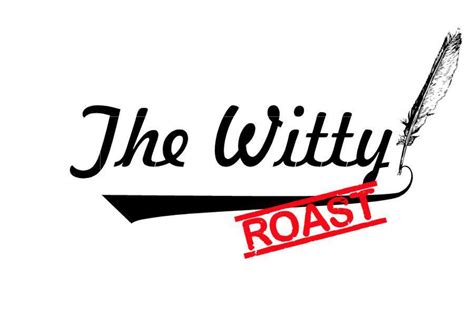 The Witty Roast Home