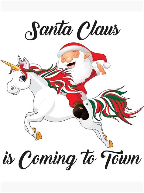 Santa Claus Is Coming To Town Poster For Sale By Lanespinster Redbubble