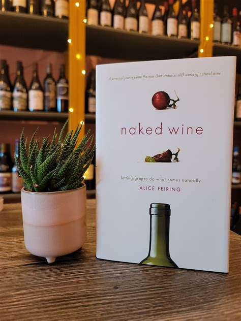 Naked Wine By Alice Feiring Small Wine Shop Fort Lauderdale