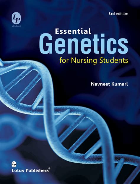 Essential Genetics For Nursing Students 3rd Edition Lotus Publishers