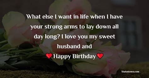 My Birthday Wishes For You Are Plain Simple And Full Of My Feelings Happy Birthday Hubby