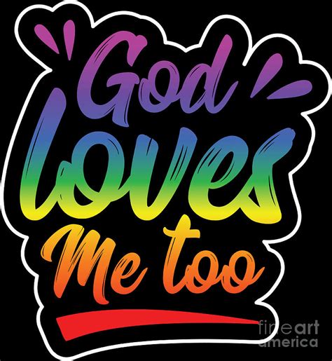 Lgbt Gay Pride Lesbian God Loves Me Too Digital Art By Haselshirt Fine Art America