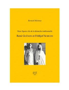 Deux figures clés de la démarche traditionnelle René Guénon et