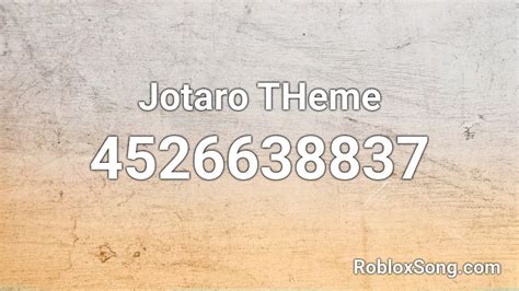 Jotaro Theme Roblox Id Roblox Music Codes